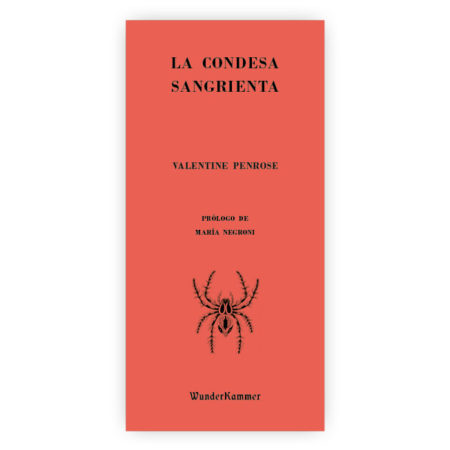 La condesa sangrienta - Valentine Penrose