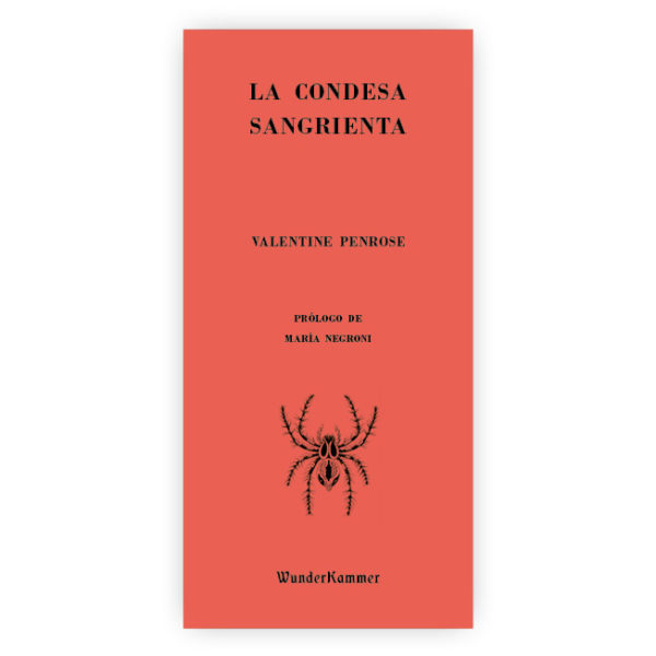 La condesa sangrienta - Valentine Penrose