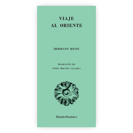 Viaje al Oriente – Hermann Hesse