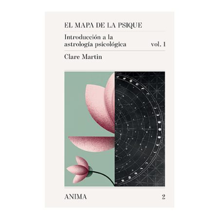 EL MAPA DE LA PSIQUE – Introducción a la astrología psicológica vol. 1 – Clare Martin