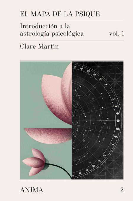 EL MAPA DE LA PSIQUE – Introducción a la astrología psicológica vol. 1 – Clare Martin