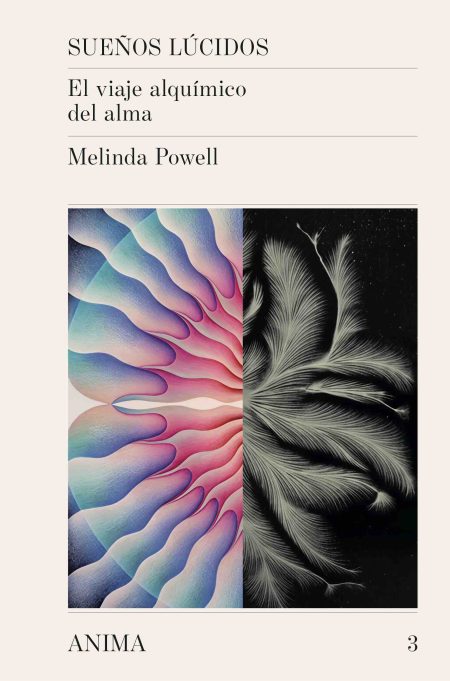 SUEÑOS LÚCIDOS – El viaje alquímico del alma – Melinda Powell